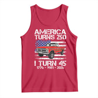 America Turns 250 I Turn 45 1981 45th Birthday Tank Top Vintage Classic Original American Old Pickup Truck