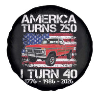 America Turns 250 I Turn 40 1986 40th Birthday Spare Tire Cover Vintage Classic Original American Old Pickup Truck