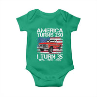 America Turns 250 I Turn 35 1991 35th Birthday Baby Onesie Vintage Classic Original American Old Pickup Truck