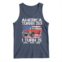 America Turns 250 I Turn 35 1991 35th Birthday Tank Top Vintage Classic Original American Old Pickup Truck