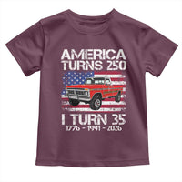 America Turns 250 I Turn 35 1991 35th Birthday Toddler T Shirt Vintage Classic Original American Old Pickup Truck