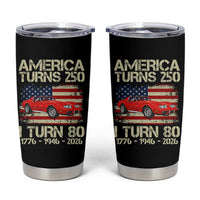 America Turns 250 I Turn 80 1946 80th Birthday Tumbler Cup Sports Car Retro Americana