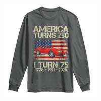 America Turns 250 I Turn 75 1951 75th Birthday Long Sleeve Shirt Sports Car Retro Americana
