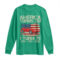 America Turns 250 I Turn 75 1951 75th Birthday Long Sleeve Shirt Sports Car Retro Americana