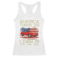 America Turns 250 I Turn 70 1956 70th Birthday Racerback Tank Top Sports Car Retro Americana