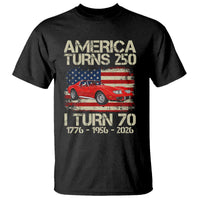 America Turns 250 I Turn 70 1956 70th Birthday T Shirt Sports Car Retro Americana