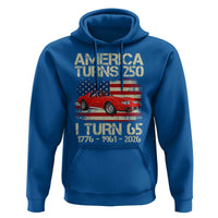 America Turns 250 I Turn 65 1961 65th Birthday Hoodie Sports Car Retro Americana