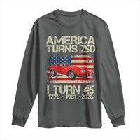 America Turns 250 I Turn 45 1981 45th Birthday Long Sleeve Shirt Sports Car Retro Americana