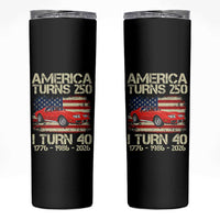 America Turns 250 I Turn 40 1986 40th Birthday Skinny Tumbler Sports Car Retro Americana