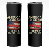 America Turns 250 I Turn 35 1991 35th Birthday Skinny Tumbler Sports Car Retro Americana