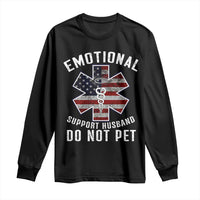 Emotional Support Husband Do Not Pet Long Sleeve Shirt Funny Couples - Wonder Print Shop