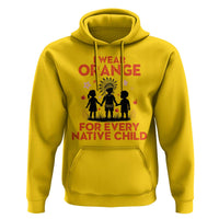 Native American Child Orange Shirt Day Hoodie I Wear Orange For Every Native Child - Wonder Print Shop