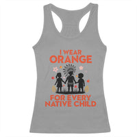 Native American Child Orange Shirt Day Racerback Tank Top I Wear Orange For Every Native Child - Wonder Print Shop