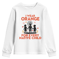 Native American Child Orange Shirt Day Youth Sweatshirt I Wear Orange For Every Native Child - Wonder Print Shop
