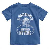 Native American Idian Chief Toddler T Shirt Sioux Blood Runs Through My Veins - Wonder Print Shop