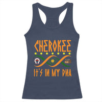 Cherokee Native American DNA Pride Racerback Tank Top It Is In My DNA - Wonder Print Shop