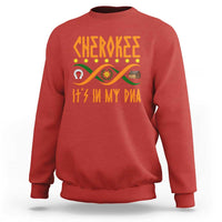Cherokee Native American DNA Pride Sweatshirt It Is In My DNA - Wonder Print Shop