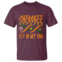 Cherokee Native American DNA Pride T Shirt It Is In My DNA - Wonder Print Shop