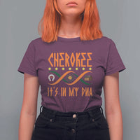 Cherokee Native American DNA Pride T Shirt For Women It Is In My DNA - Wonder Print Shop