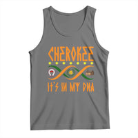 Cherokee Native American DNA Pride Tank Top It Is In My DNA - Wonder Print Shop