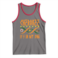 Cherokee Native American DNA Pride Tank Top It Is In My DNA - Wonder Print Shop