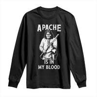 Native American Long Sleeve Shirt Apache Is In My Blood - Wonder Print Shop