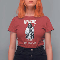 Native American T Shirt For Women Apache Is In My Blood - Wonder Print Shop
