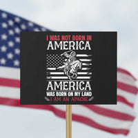 Native American Apache Protest Sign I Was Not Born In America - Wonder Print Shop