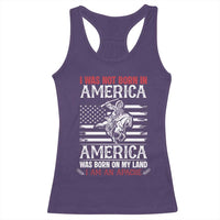 Native American Apache Racerback Tank Top I Was Not Born In America - Wonder Print Shop