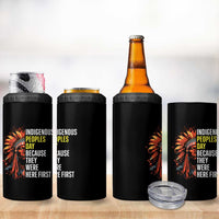 Indigenous Peoples Day Because They Were Here First 4 in 1 Can Cooler Tumbler