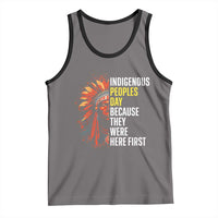Indigenous Peoples Day Because They Were Here First Tank Top - Wonder Print Shop