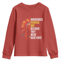 Indigenous Peoples Day Because They Were Here First Youth Sweatshirt - Wonder Print Shop
