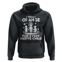 Native American Child Idian Hoodie I Wear Orange For Every Native Child Indian Pride - Wonder Print Shop