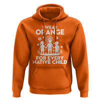 Native American Child Idian Hoodie I Wear Orange For Every Native Child Indian Pride - Wonder Print Shop