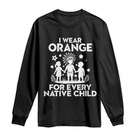 Native American Child Idian Long Sleeve Shirt I Wear Orange For Every Native Child Indian Pride - Wonder Print Shop