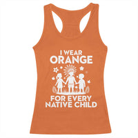 Native American Child Idian Racerback Tank Top I Wear Orange For Every Native Child Indian Pride - Wonder Print Shop