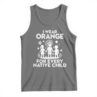 Native American Child Idian Tank Top I Wear Orange For Every Native Child Indian Pride - Wonder Print Shop