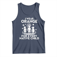 Native American Child Idian Tank Top I Wear Orange For Every Native Child Indian Pride - Wonder Print Shop