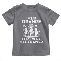 Native American Child Idian Toddler T Shirt I Wear Orange For Every Native Child Indian Pride - Wonder Print Shop