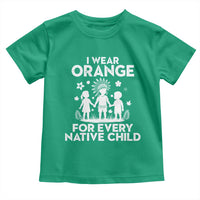 Native American Child Idian Toddler T Shirt I Wear Orange For Every Native Child Indian Pride - Wonder Print Shop
