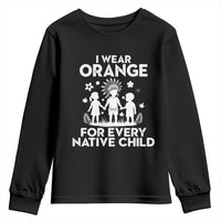 Native American Child Idian Youth Sweatshirt I Wear Orange For Every Native Child Indian Pride - Wonder Print Shop