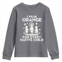 Native American Child Idian Youth Sweatshirt I Wear Orange For Every Native Child Indian Pride - Wonder Print Shop