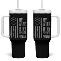 My Wife is My Favorite Problem Tumbler With Handle Funny Sarcastic Wife American Flag
