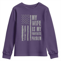 My Wife is My Favorite Problem Youth Sweatshirt Funny Sarcastic Wife American Flag