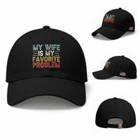 My Wife is My Favorite Problem Baseball Cap Funny Sarcastic Wife Meme