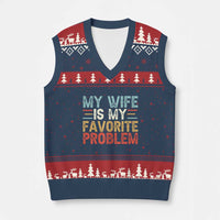 My Wife is My Favorite Problem V-Neck Knit Sweater Vest Funny Sarcastic Wife Meme