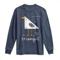 Triangull Triangle Seagull Bird Pun Long Sleeve Shirt Funny Math Teacher Joke Humor