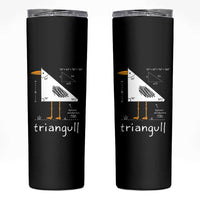 Triangull Triangle Seagull Bird Pun Skinny Tumbler Funny Math Teacher Joke Humor