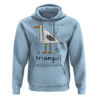 Triangull Triangle Seagull Bird Pun Hoodie Funny Math Teacher Humor