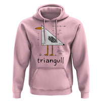 Triangull Triangle Seagull Bird Pun Hoodie Funny Math Teacher Humor